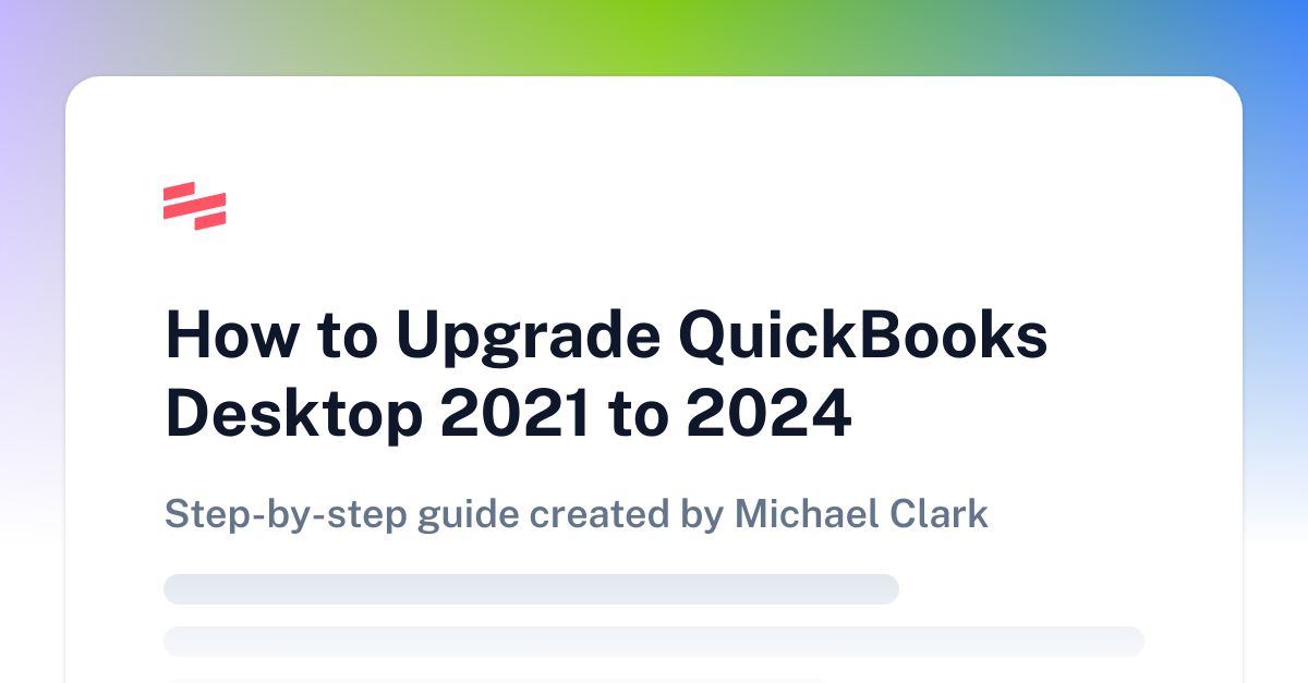 How to Upgrade QuickBooks Desktop 2021 to 2024 Scribe