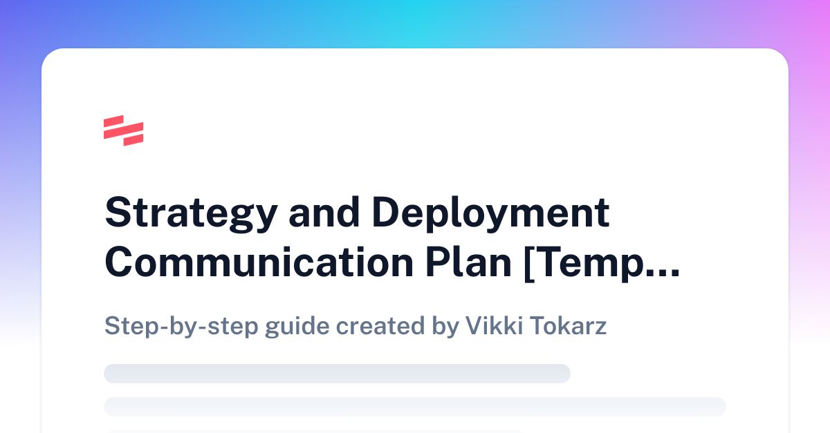 Strategy and Deployment Communication Plan [Template] | Scribe